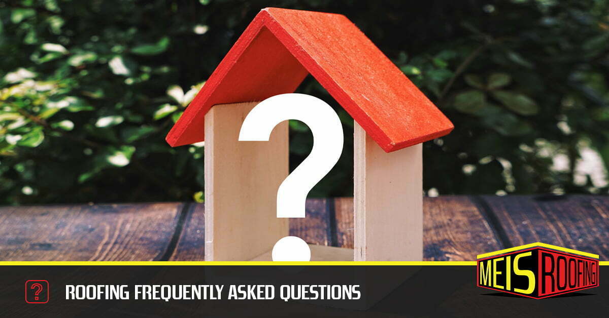 Roofing Frequently Asked Questions
